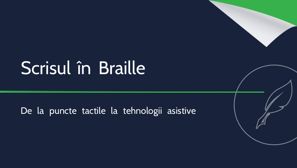 Cum scriu persoanele nevăzătoare? Istorie și metode moderne