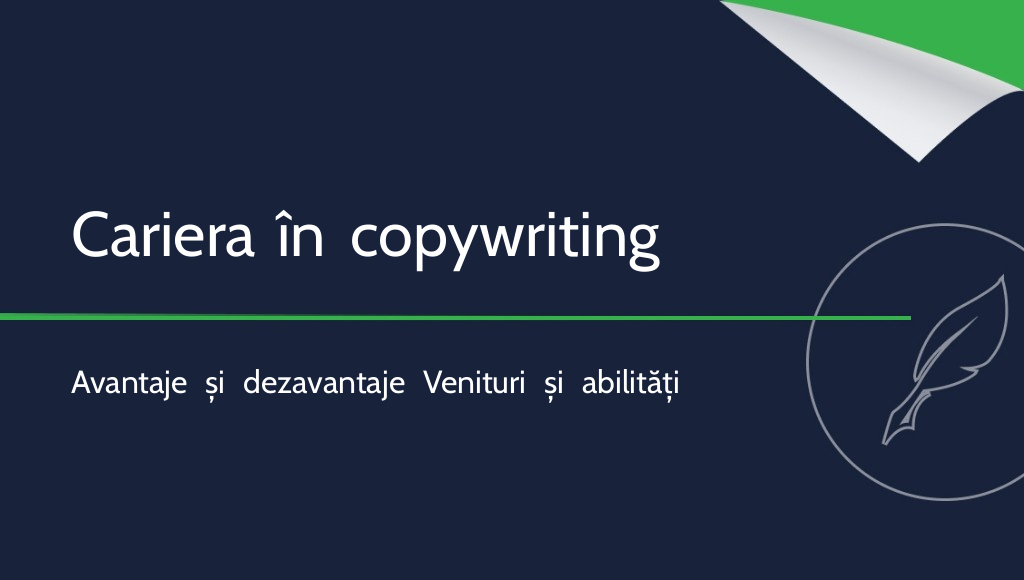 Merită să devii copywriter? Avantajele și dezavantajele meseriei