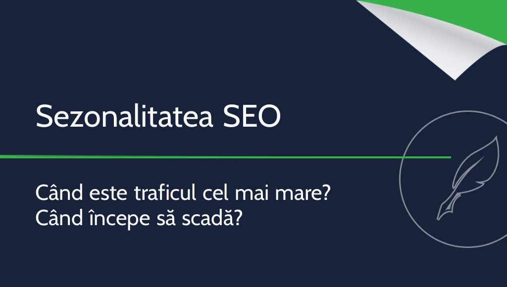Sezonalitatea în SEO – când este traficul de pe site cel mai mare?