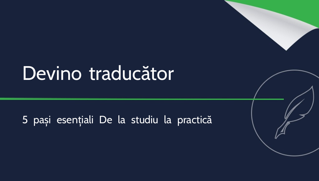 Cum să devii traducător? 5 pași către profesionalism